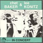 CHET BAKER In Concert  (with Lee Konitz) album cover